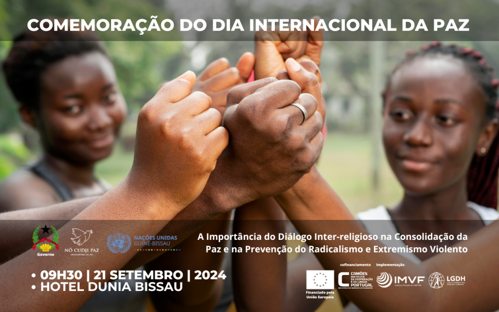 Sob o tema «A Importância do Diálogo Inter-religioso na Consolidação da Paz e na Prevenção do Radicalismo e Extremismo Violento», o Observatório da Paz – Nô Cudji Paz, em parceria com o Governo da República da Guiné-Bissau e a Coordenação do Sistema das Nações Unidas no país, comemoram o Dia Internacional da Paz – 21 de setembro de 2024. O evento ocorrerá no Hotel Dunia (ex-Azalai), a partir das 09h30.